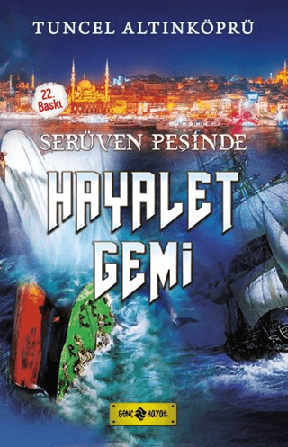 Serüven Peşinde 5 - Hayalet Gemi Tuncel Altınköprü