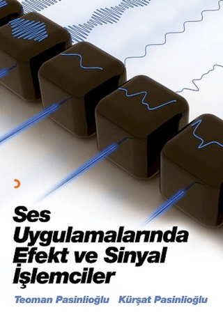 Ses Uygulamalarında Efekt ve Sinyal İşlemcileri Teoman Pasinlioğlu