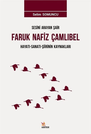 Sesini Arayan Şair Faruk Nafiz Çamlıbel Selim Somuncu