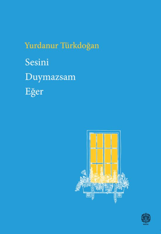 Sesini Duymazsam Eğer Yurdanur Türkdoğan