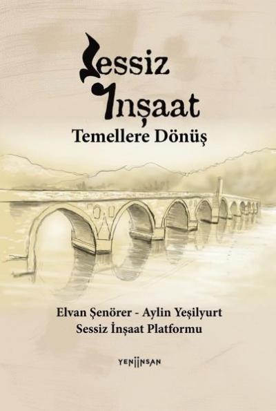 Sessiz İnşaat - Temellere Dönüş Aylin Yeşilyurt