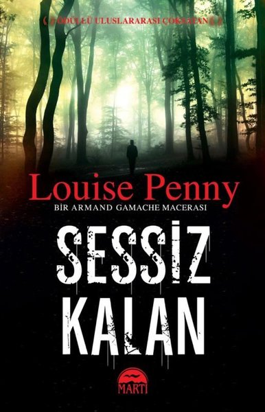 Sessiz Kalan Louise Penny