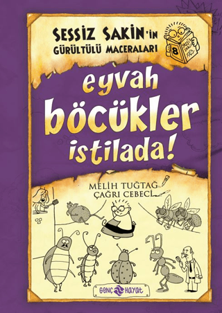 Sessiz Sakin'in Gürültülü Maceraları 8 - Eyvah Böcükler İstilada! Meli