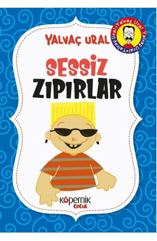 Sessiz Zıpırlar Yalvaç Ural