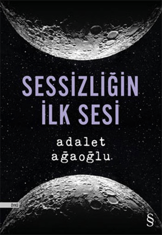 Sessizliğin İlk Sesi %30 indirimli Adalet Ağaoğlu