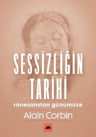 Sessizliğin Tarihi Alain Corbin