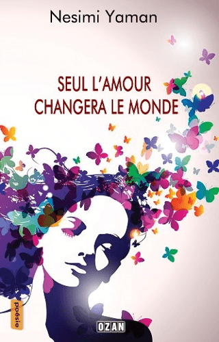 Seul L'Amour Changera Le Monde Nesimi Yaman