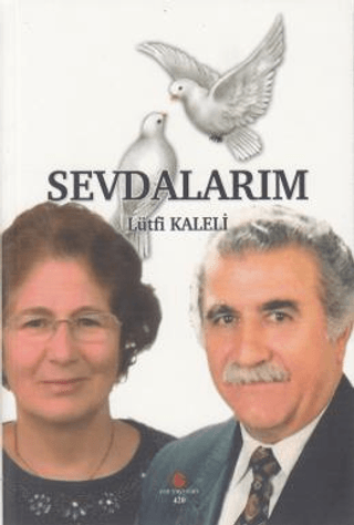 Sevdalarım Lütfi Kaleli