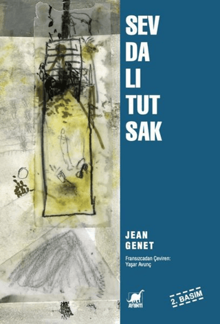 Sevdalı Tutsak Jean Genet