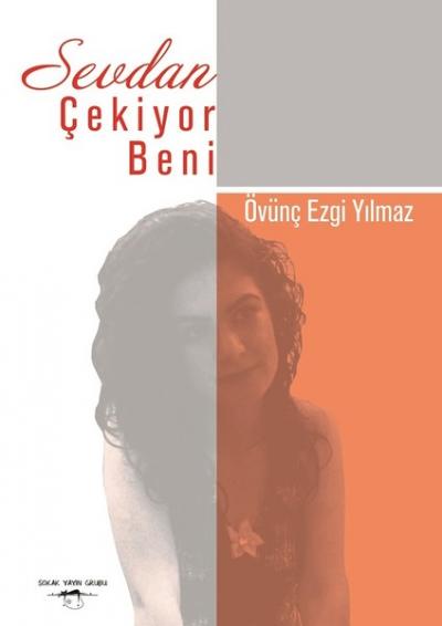 Sevdan Çekiyor Beni Övünç Ezgi Yılmaz