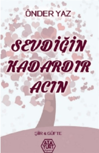 Sevdiğin Kadardır Acın Önder Yaz