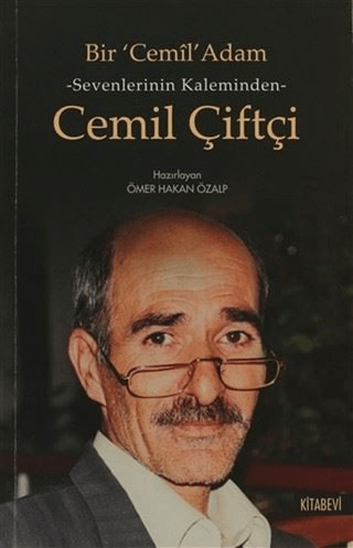 Bir Cemil Adam / Sevenlerinin Kaleminden Cemil Çiftçi %30 indirimli Öm