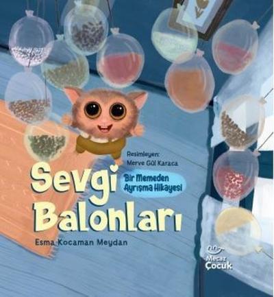 Sevgi Balonları - Bir Memeden Ayrışma Hikayesi Esma Kocaman Meydan