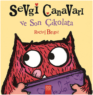 Sevgi Canavarı ve Son Çikolata %25 indirimli Rachel Bright