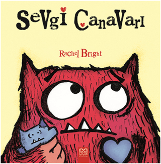 Sevgi Canavarı Rachel Bright