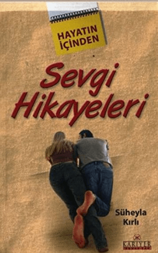 Hayatın İçinden Sevgi Hikayeleri %25 indirimli Süheyla Kırlı