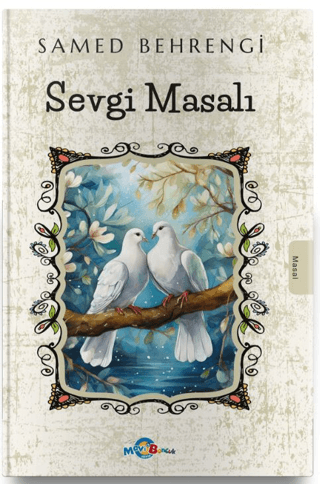 Sevgi Masalı Samed Behrengi