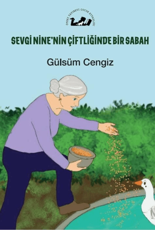 Sevgi Nine'nin Çiftliğinde Bir Sabah Gülsüm Cengiz