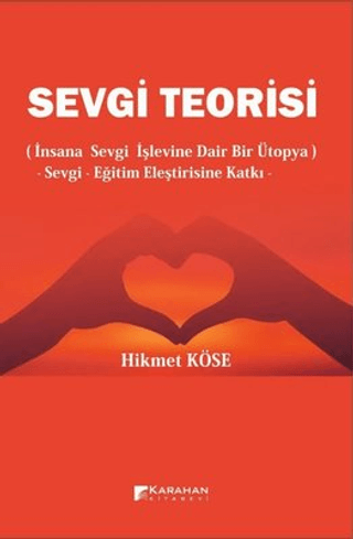 Sevgi Teorisi Hikmet Köse