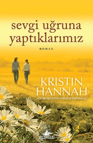 Sevgi Uğruna Yaptıklarımız %30 indirimli Kristin Hannah