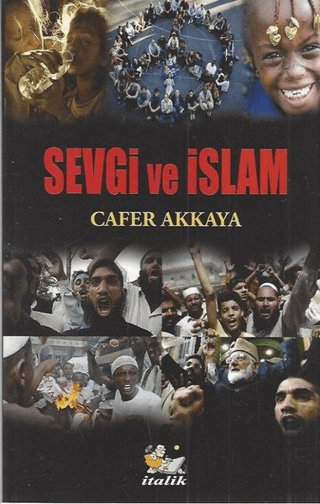 Sevgi ve İslam Cafer Akkaya