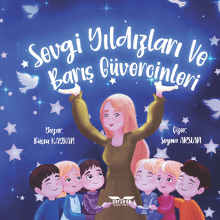 Sevgi Yıldızları ve Barış Güvercinleri Büşra Kayhan