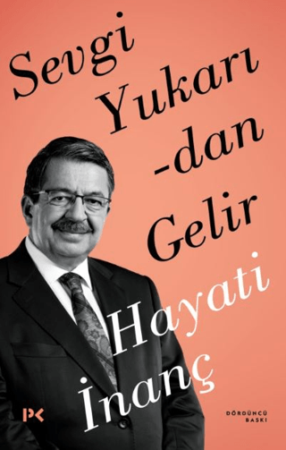 Sevgi Yukarıdan Gelir Hayati İnanç