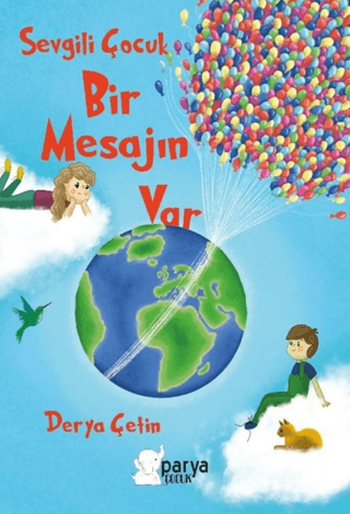 Sevgili Çocuk Bir Mesajın Var Derya Çetin