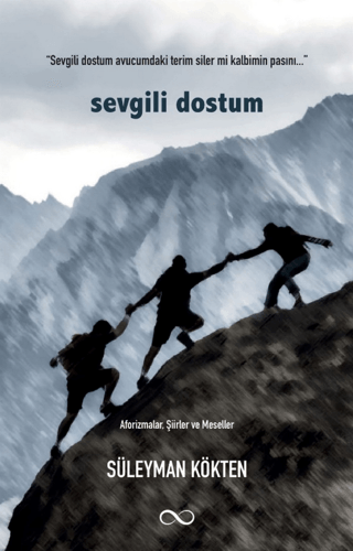 Sevgili Dostum Süleyman Kökten