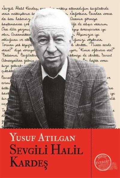 Sevgili Halil Kardeş Yusuf Atılgan