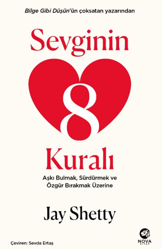 Sevginin 8 Kuralı - Aşkı Bulmak, Sürdürmek ve Özgür Bırakmak Üzerine J