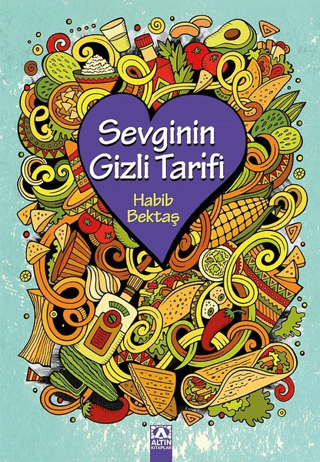 Sevginin Gizli Tarifi Habib Bektaş