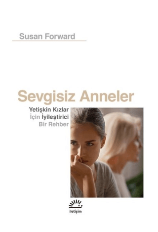 Sevgisiz Anneler Susan Forward