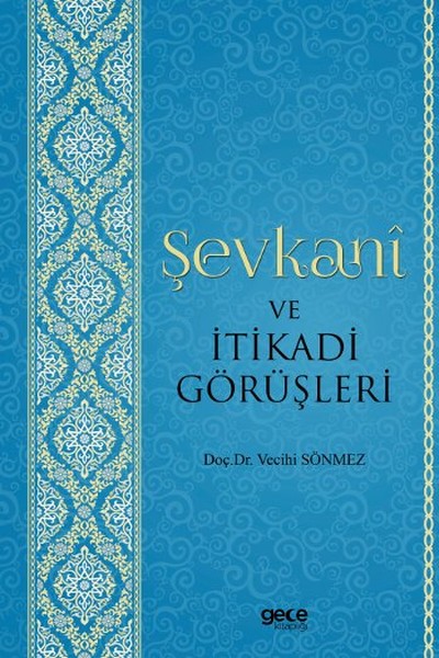 Şevkani ve İtikadi Görüşleri Vecihi Sönmez