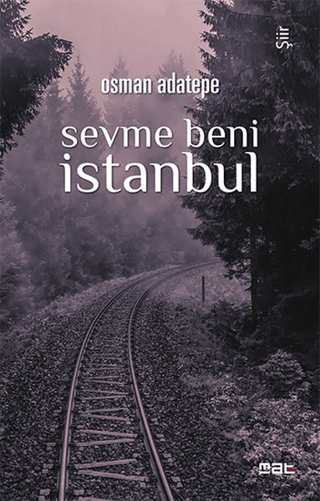 Sevme Beni İstanbul Osman Adatepe