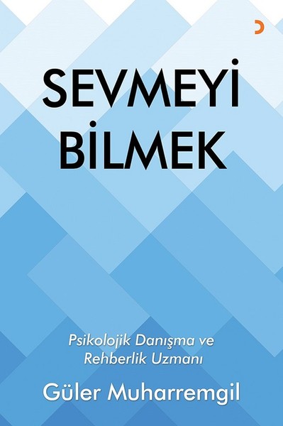 Sevmeyi Bilmek Güler Muharremgil