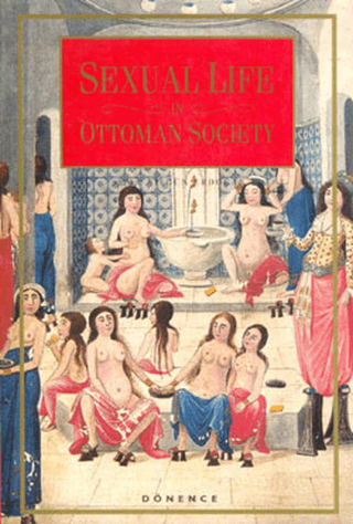 Sexual Life in Ottoman Society Sema Nilgün Erdoğan