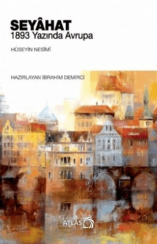 Seyahat - 1893 Yazında Avrupa Hüseyin Nesimi