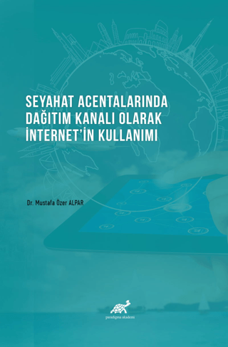 Seyahat Acentalarında Dağıtım Kanalı Olarak İnternet'in Kullanımı Must