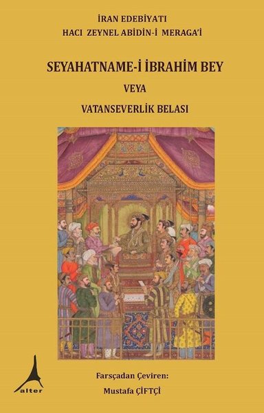 Seyahatname-i İbrahim Bey veya Vatanseverlik Belası Hacı Zeynel Abidin