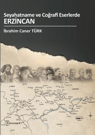 Seyahatname Ve Coğrafi Eserlerde Erzincan İbrahim Caner Türk