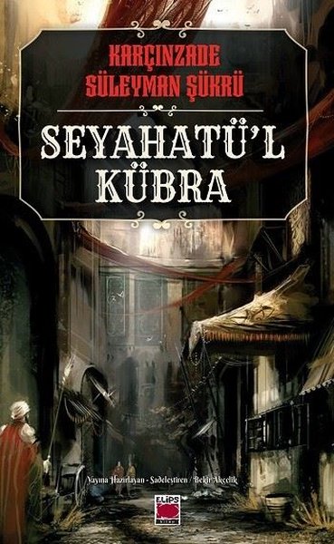 Seyahatü'l Kübra Seyahatü'l Kübra