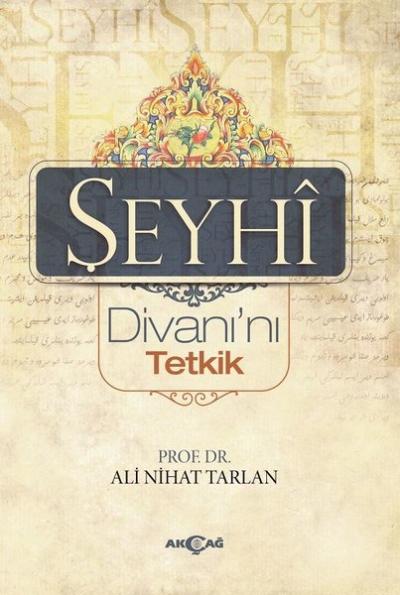 Şeyhi Divanı'nı Tetkik Ali Nihad Tarlan