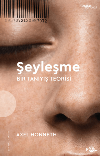 Şeyleşme - Bir Tanıyış Teorisi Axel Honneth