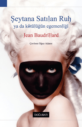 Şeytana Satılan Ruh Jean Baudrillard