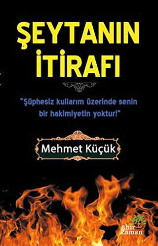 Şeytanın İtirafı Mehmet Küçük