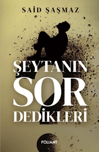 Şeytanın Sor Dedikleri Said Şaşmaz