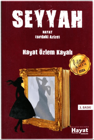 Seyyah - Hayat Sırdaki Azize Hayat Özlem Kayalı