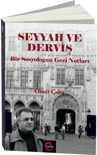 Seyyah ve Derviş Ömer Çaha