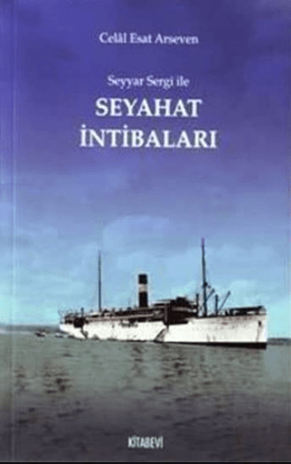 Seyyar Sergi İle Seyahat İntibaları %30 indirimli Celal Esad Arseven